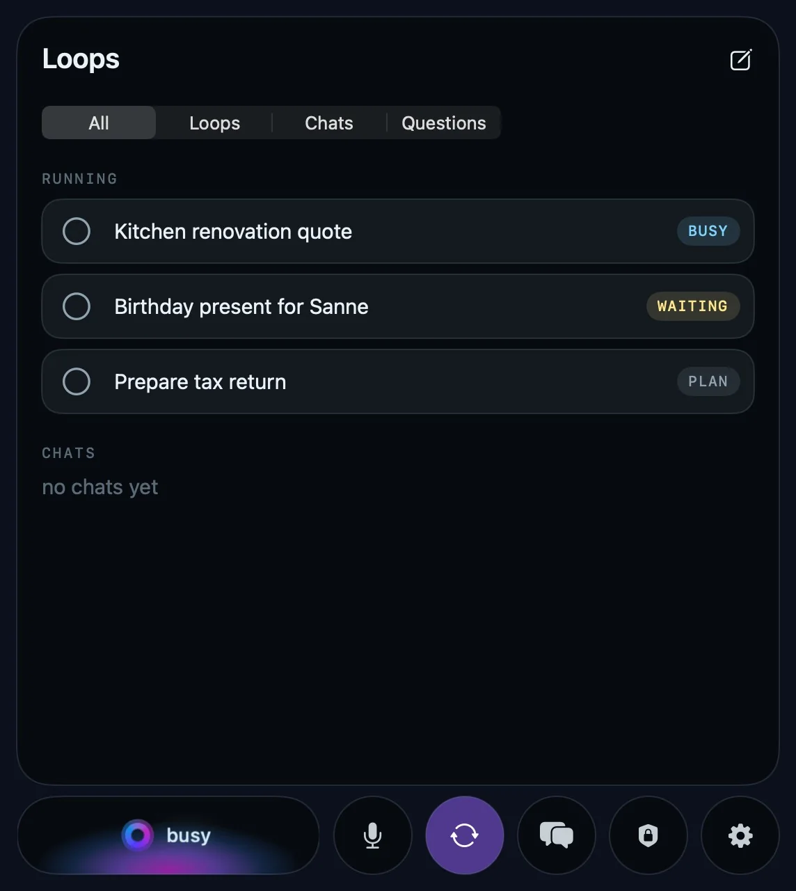 The Loops panel above the pill on Mac: three tasks marked busy, waiting and plan.